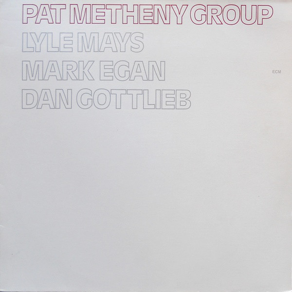 Pat Metheny Group: Pat Metheny Group (1978)